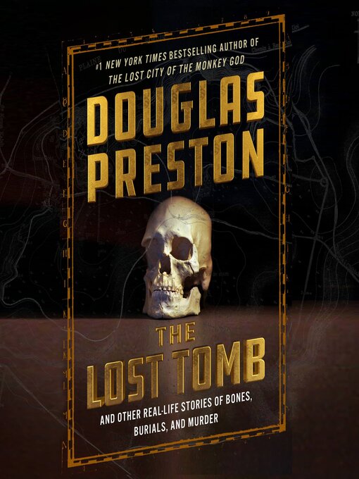 Title details for The Lost Tomb by Douglas Preston - Wait list